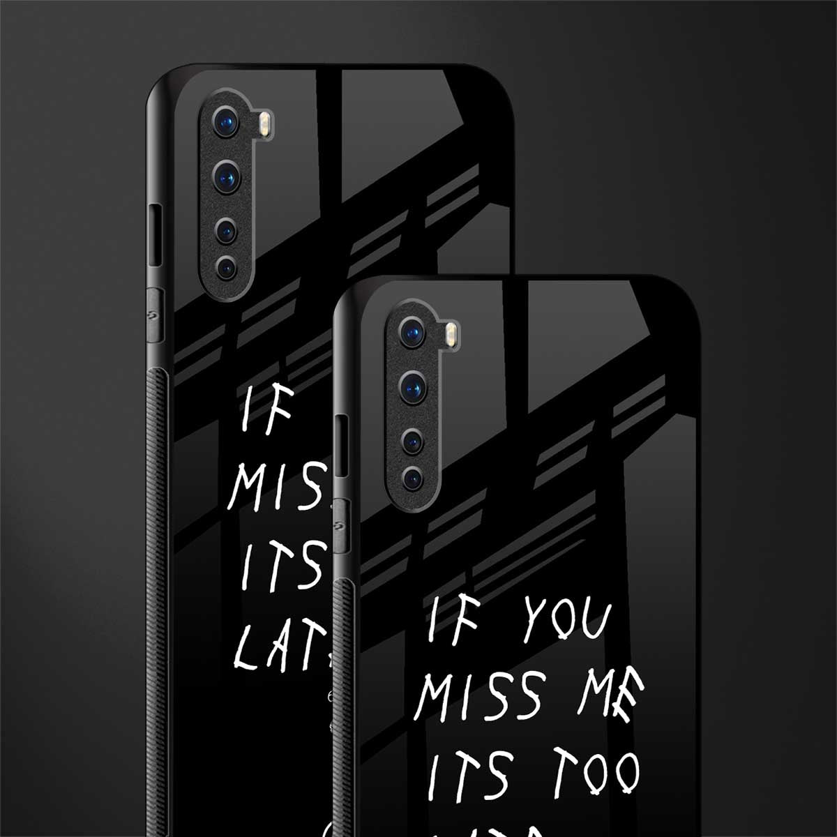 if you miss me its too late glass case for oneplus nord ac2001 image-2
