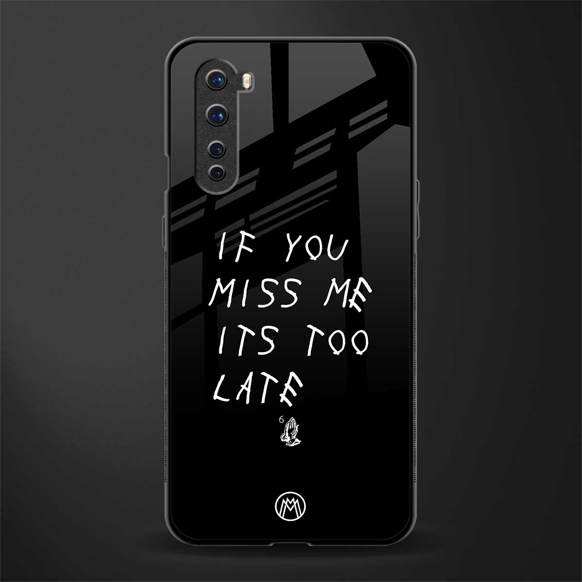 if you miss me its too late glass case for oneplus nord ac2001 image