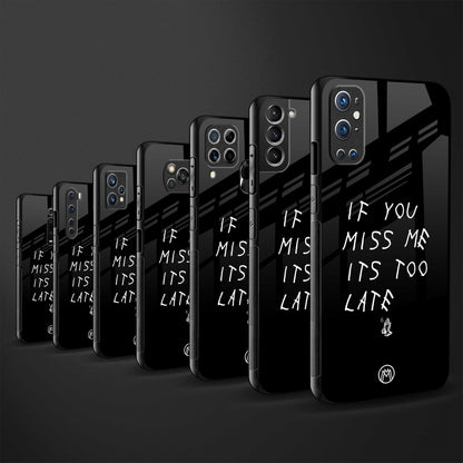 if you miss me its too late back phone cover | glass case for samsung galaxy a14 5g