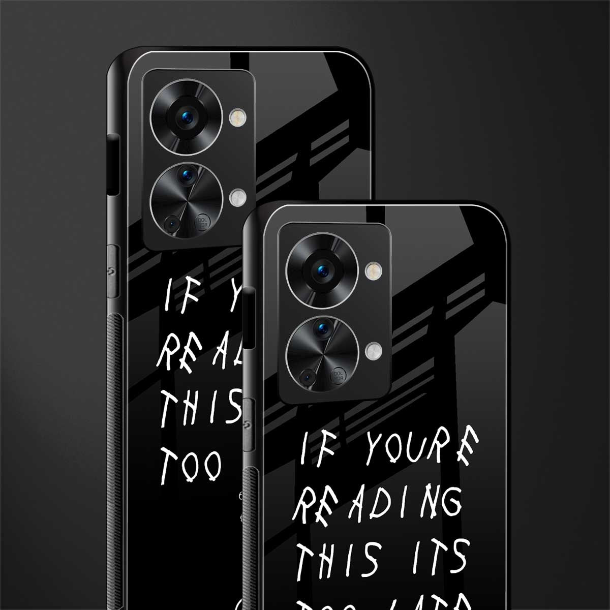 if youre reading this its too late glass case for phone case | glass case for oneplus nord 2t 5g