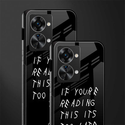if youre reading this its too late glass case for phone case | glass case for oneplus nord 2t 5g