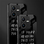 if youre reading this its too late back phone cover | glass case for vivo y22