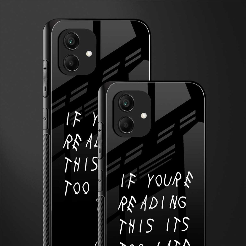 if youre reading this its too late back phone cover | glass case for samsung galaxy a04