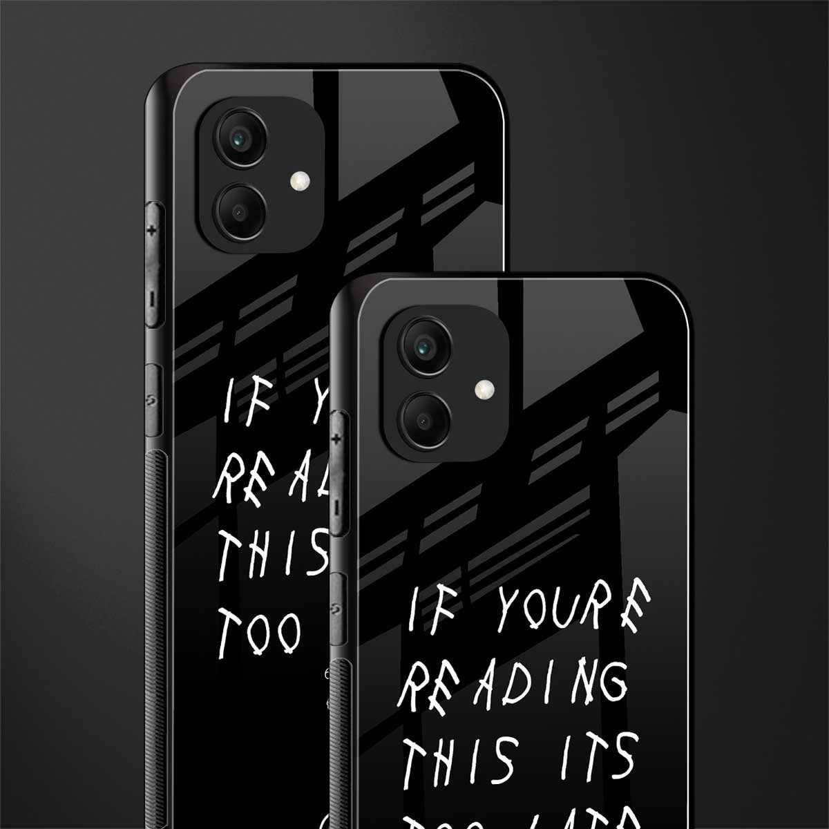 if youre reading this its too late back phone cover | glass case for samsung galaxy a04