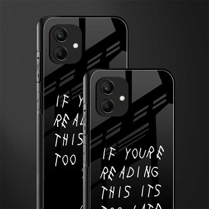 if youre reading this its too late back phone cover | glass case for samsung galaxy a04