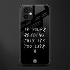 if youre reading this its too late back phone cover | glass case for samsung galaxy a04