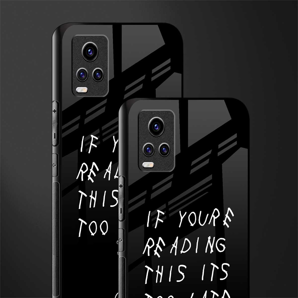 if youre reading this its too late back phone cover | glass case for vivo v21e 4g