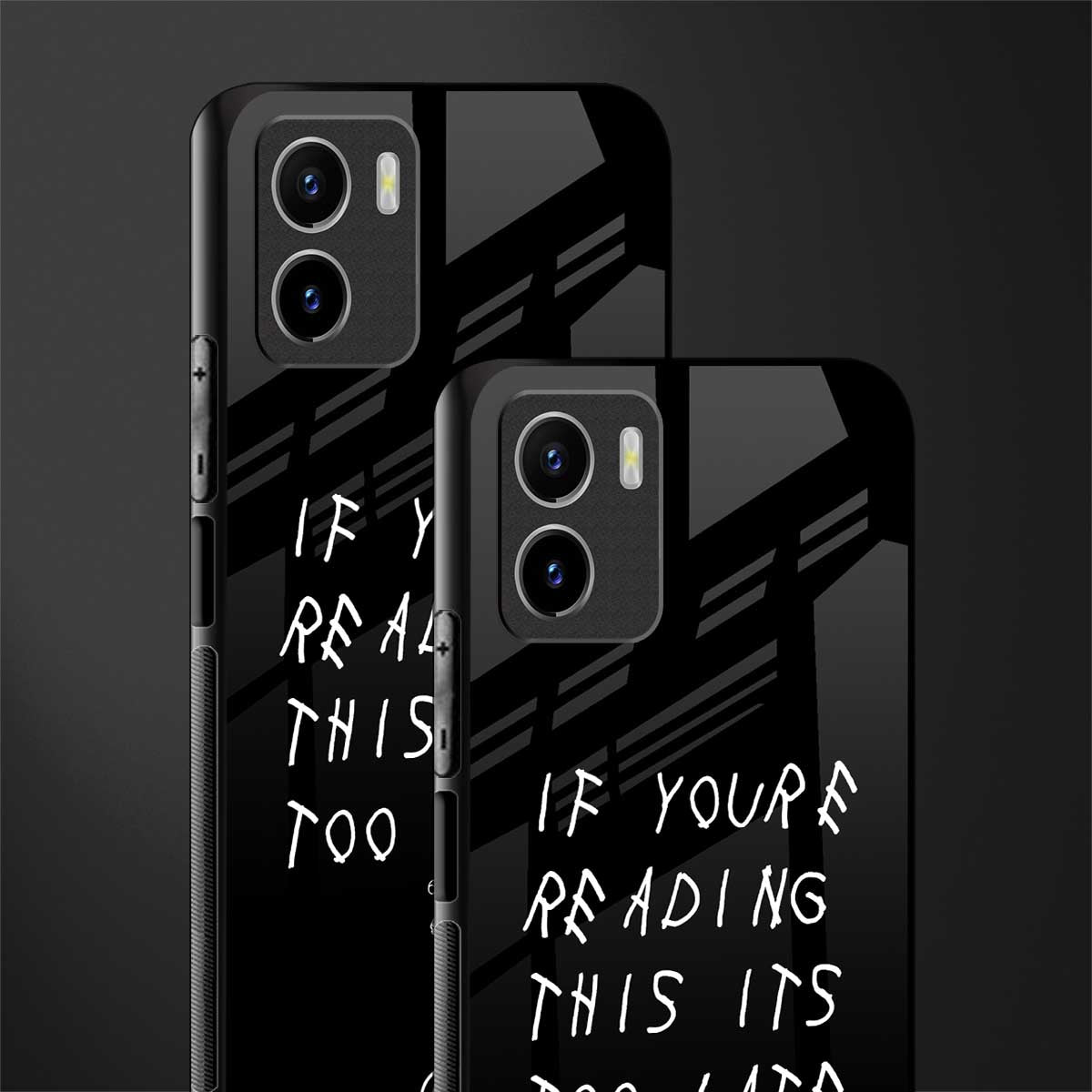 if youre reading this its too late back phone cover | glass case for vivo y72