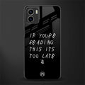 if youre reading this its too late back phone cover | glass case for vivo y72