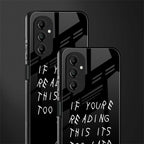 if youre reading this its too late back phone cover | glass case for samsung galaxy a14 5g