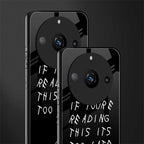 if youre reading this its too late back phone cover | glass case for realme 11 pro 5g
