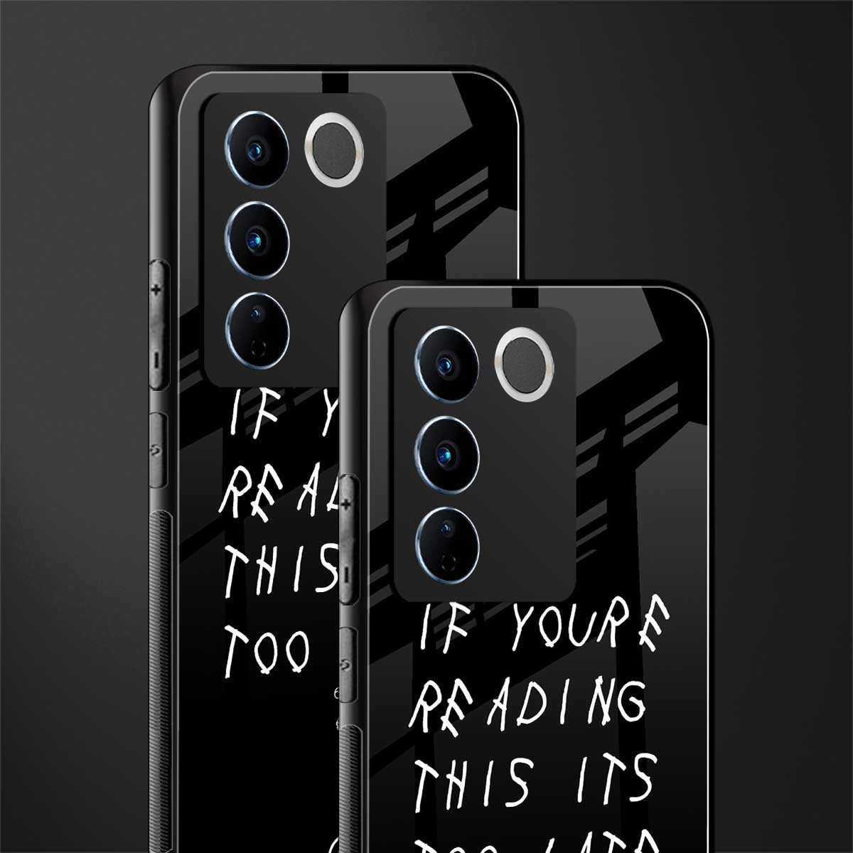 if youre reading this its too late back phone cover | glass case for vivo v27 pro 5g