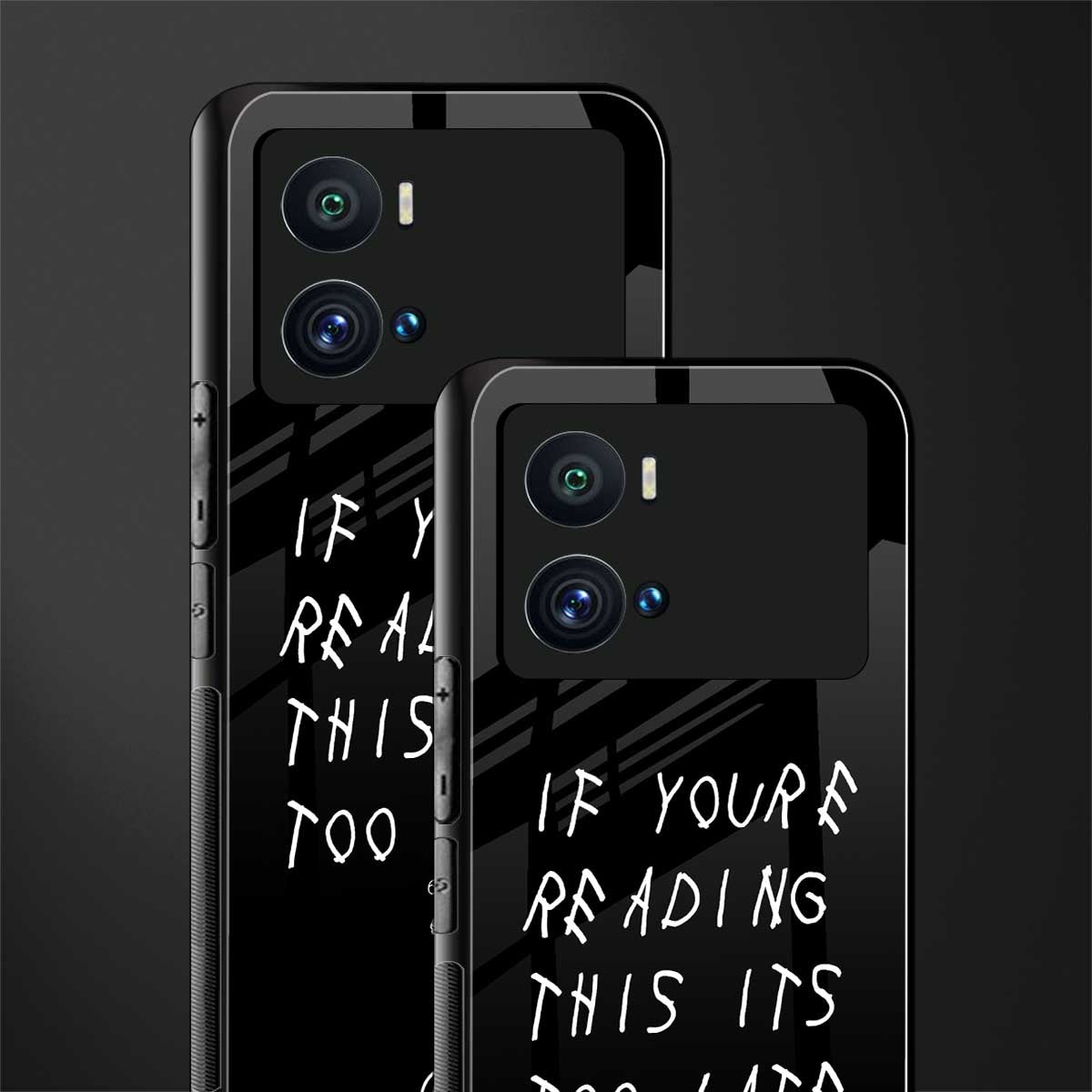 if youre reading this its too late back phone cover | glass case for iQOO 9 Pro