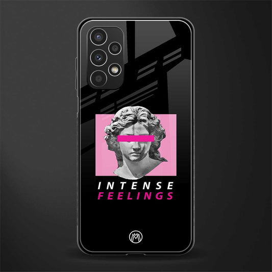 intense feelings back phone cover | glass case for samsung galaxy a13 4g