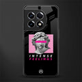 intense feelings back phone cover | glass case for oneplus 11r