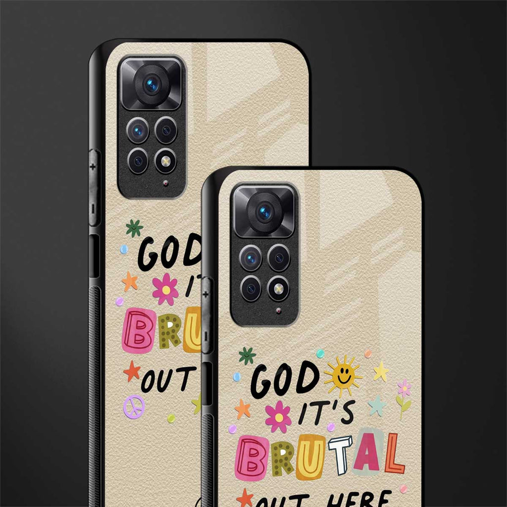 it's brutal out here glass case for redmi note 11 pro image-2