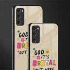 it's brutal out here glass case for samsung galaxy s20 fe image-2