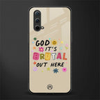 it's brutal out here glass case for oneplus nord ce 5g image