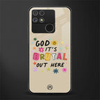 it's brutal out here back phone cover | glass case for realme narzo 50a
