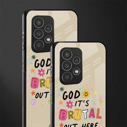 it's brutal out here back phone cover | glass case for samsung galaxy a23