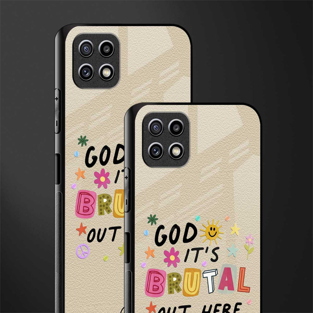 it's brutal out here back phone cover | glass case for samsung galaxy f42