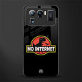 jurassic park no internet glass case for mi 11 ultra 5g image