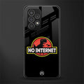 jurassic park no internet back phone cover | glass case for samsung galaxy a53 5g