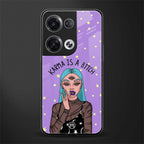 karma is a bitch back phone cover | glass case for oppo reno 8 pro