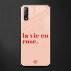 la vie en rose quote glass case for vivo z1x image