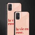 la vie en rose quote glass case for samsung galaxy a51 image-2