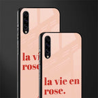 la vie en rose quote glass case for samsung galaxy a50 image-2