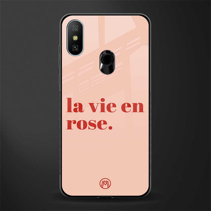 la vie en rose quote glass case for redmi 6 pro image