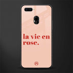 la vie en rose quote glass case for oppo a7 image