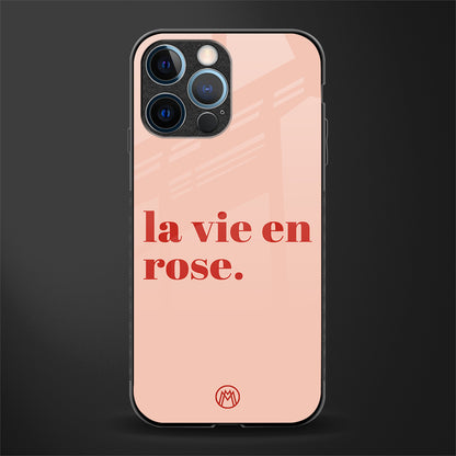 la vie en rose quote glass case for iphone 12 pro image
