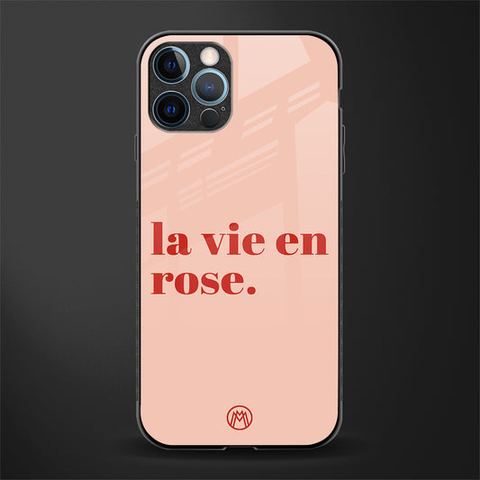 la vie en rose quote glass case for iphone 14 pro max image