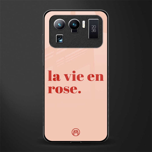 la vie en rose quote glass case for mi 11 ultra 5g image