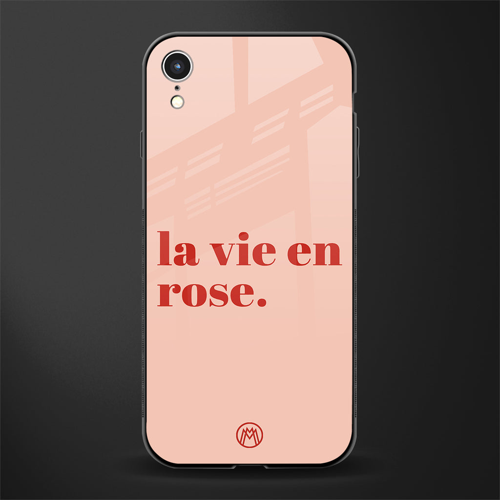 la vie en rose quote glass case for iphone xr image