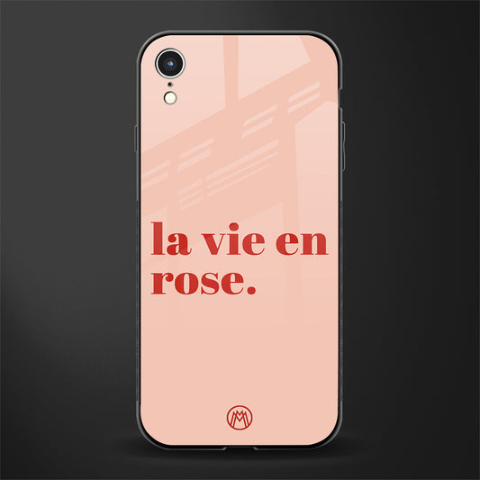 la vie en rose quote glass case for iphone xr image