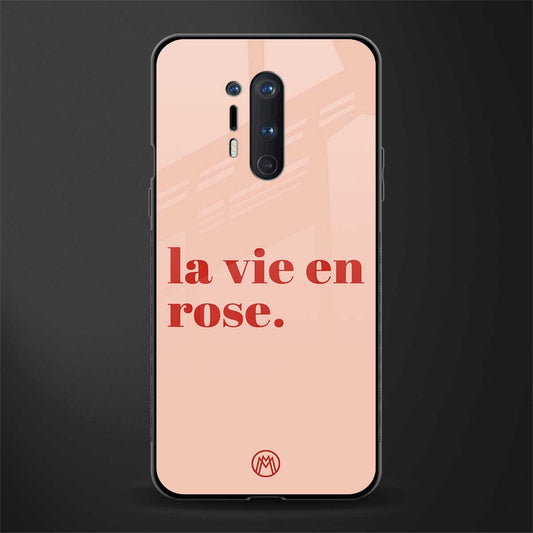 la vie en rose quote glass case for oneplus 8 pro image
