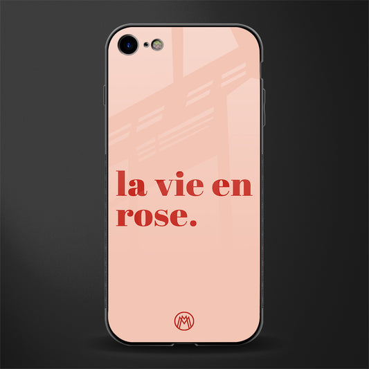 la vie en rose quote glass case for iphone se 2020 image