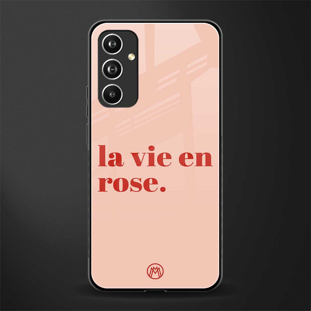 la vie en rose quote back phone cover | glass case for samsung galaxy a54 5g