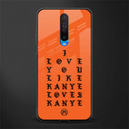 love like kanye glass case for poco x2 image