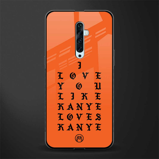 love like kanye glass case for oppo reno 2z image