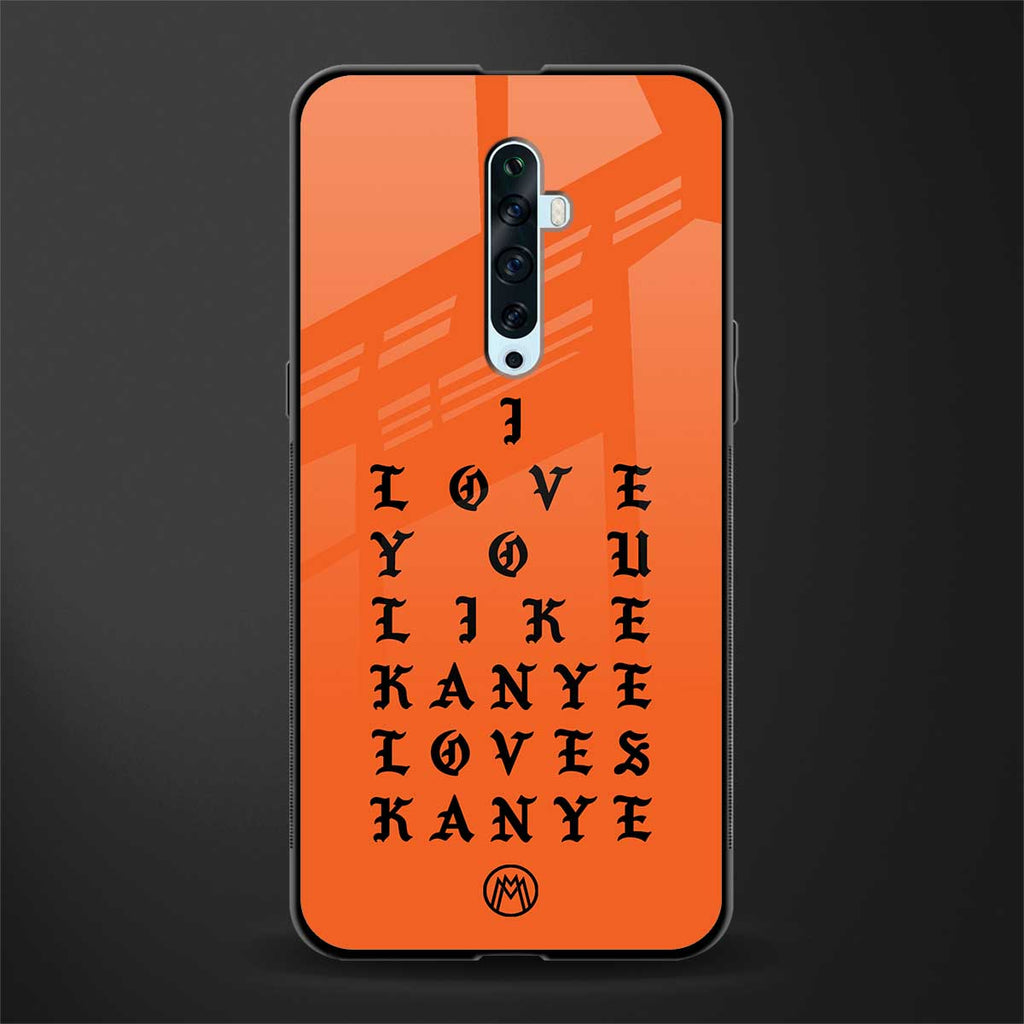 love like kanye glass case for oppo reno 2f image