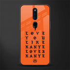 love like kanye glass case for oppo f11 pro image