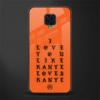 love like kanye glass case for redmi note 9 pro image