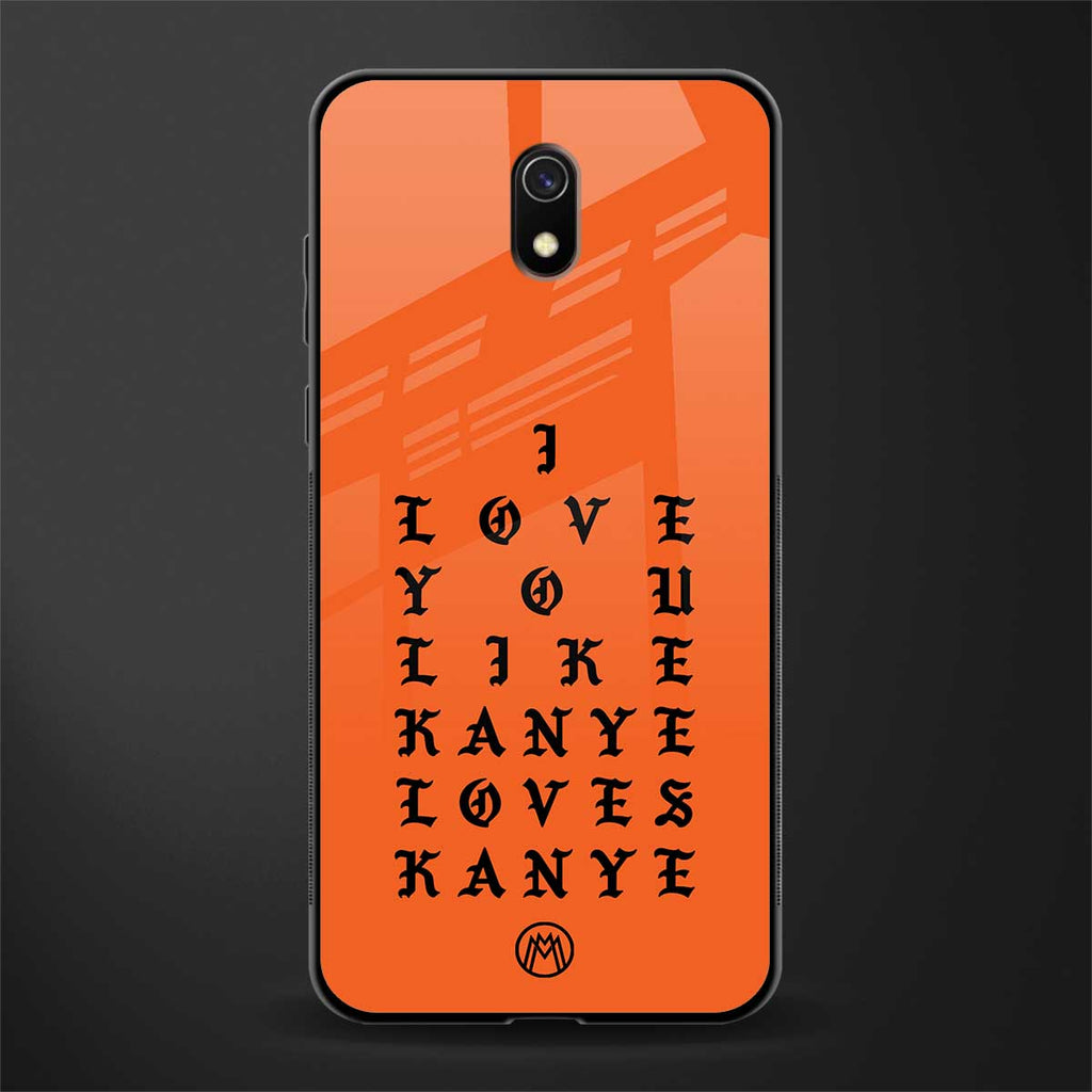 love like kanye glass case for redmi 8a image