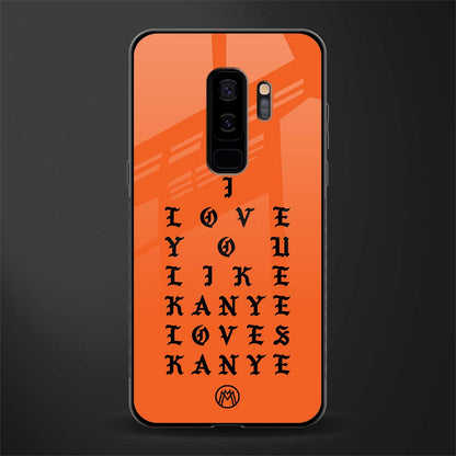 love like kanye glass case for samsung galaxy s9 plus image