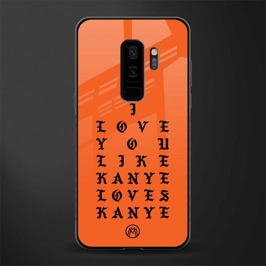 love like kanye glass case for samsung galaxy s9 plus image