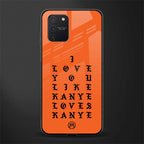 love like kanye glass case for samsung galaxy s10 lite image